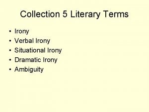 Collection 5 Literary Terms Irony Verbal Irony Situational