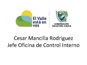 Cesar Mancilla Rodriguez Jefe Oficina de Control Interno