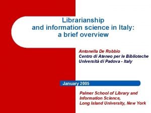 Librarianship and information science in Italy a brief
