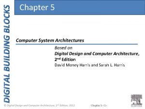 Digital design and computer architecture