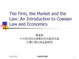 The firm, the market, and the law
