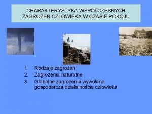 CHARAKTERYSTYKA WSPCZESNYCH ZAGROE CZOWIEKA W CZASIE POKOJU 1