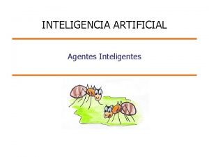 Agentes inteligentes inteligencia artificial
