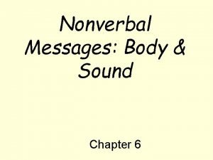 Chapter 6 nonverbal communication
