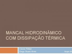 MANCAL HIDRODIN MICO COM DISSIPAO TRMICA Cssio Pettan