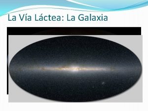 La Va Lctea La Galaxia Astronoma General I