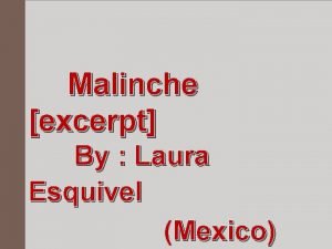 Malinche excerpt by laura esquivel