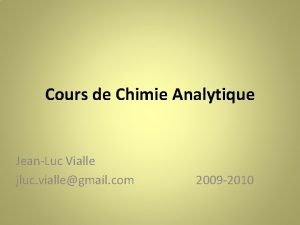 Cours de Chimie Analytique JeanLuc Vialle jluc viallegmail