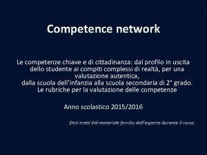 Competence network Le competenze chiave e di cittadinanza