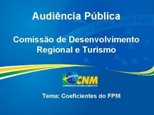 Audincia Pblica Comisso de Desenvolvimento Regional e Turismo