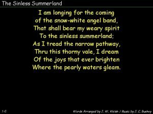 The Sinless Summerland I am longing for the