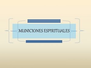 Oraciones con municiones Oraciones con municiones