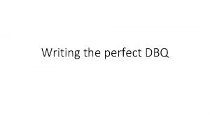 How to write a perfect dbq