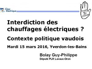 Interdiction des chauffages lectriques Contexte politique vaudois Mardi