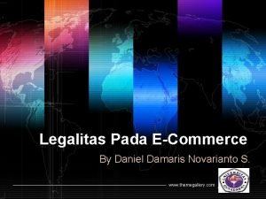 Legalitas Pada ECommerce By Daniel Damaris Novarianto S