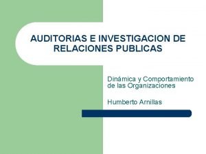 AUDITORIAS E INVESTIGACION DE RELACIONES PUBLICAS Dinmica y