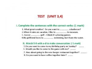 3. complete the sentences