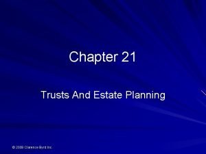 Chapter 21 Trusts And Estate Planning 2008 Clarence
