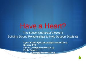 Have a Heart The School Counselors Role in