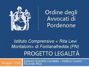 Ordine degli Avvocati di Pordenone Istituto Comprensivo Rita