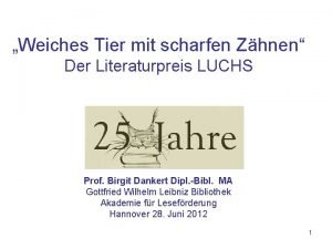 Weiches Tier mit scharfen Zhnen Der Literaturpreis LUCHS