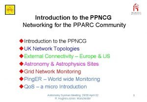 Introduction to the PPNCG Networking for the PPARC