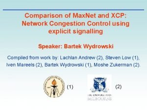 Comparison of Max Net and XCP Network Congestion