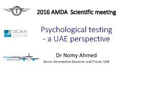 2016 AMDA Scientific meeting Psychological testing a UAE