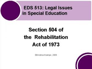 EDS 513 Legal Issues in Special Education Section