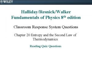 HallidayResnickWalker Fundamentals of Physics 8 th edition Classroom