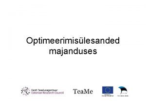 Optimeerimislesanded majanduses Lokaalsed ekstreemumid Funktsioonil y fx on