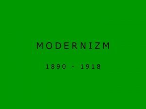 Modernizm nazwa epoki