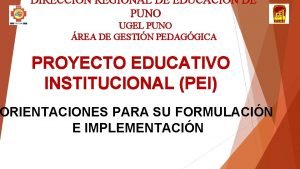 DIRECCION REGIONAL DE EDUCACIN DE PUNO UGEL PUNO