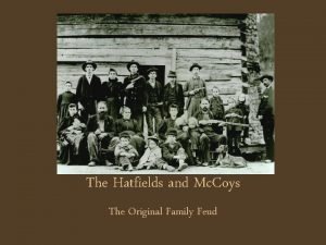 Hatfields and mc coys