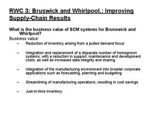 RWC 3 Bruswick and Whirlpool Improving SupplyChain Results