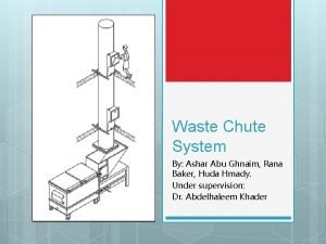 Waste Chute System By Ashar Abu Ghnaim Rana