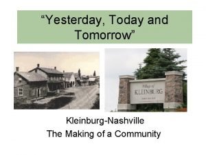 Yesterday Today and Tomorrow KleinburgNashville The Making of