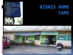 Pengertian home care Pengertian home care