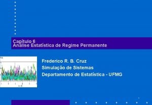 Captulo 6 Anlise Estatstica de Regime Permanente Frederico