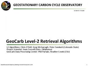 GEOSTATIONARY CARBON CYCLE OBSERVATORY GCRBRV17 0304 Geo Carb