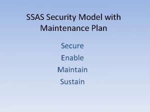Security maintenance model