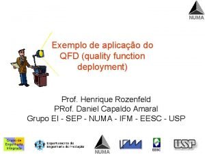 NUMA Exemplo de aplicao do QFD quality function