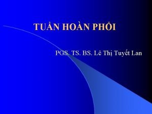 TUN HON PHI PGS TS BS L Th