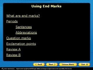 Using End Marks What are end marks Periods
