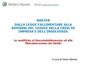 MASTER DALLA LEGGE FALLIMENTARE ALLA RIFORMA DEL CODICE