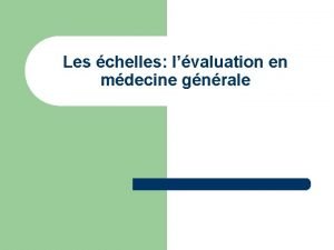 Les chelles lvaluation en mdecine gnrale Lchelle HAD