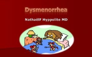 1282020 Nathaelf Hyppolite 2 Primary dysmenorrhea which is
