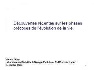 Dcouvertes rcentes sur les phases prcoces de lvolution