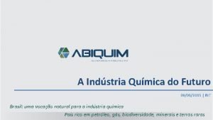 A Indstria Qumica do Futuro 09062015 INT Brasil