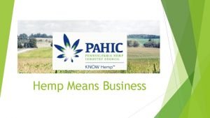 Hemp Means Business KNOW Hemp Imagine a world